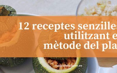 El mètode del plat: 12 receptes equilibrades i senzilles