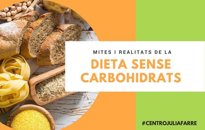Dieta sense carbohidrats: Mites i realitats que has de conèixer