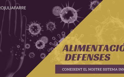 Alimentació i sistema immune: Coneixent el nostre sistema de defenses